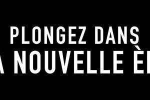 Prêt à plonger dans la nouvelle ère ?